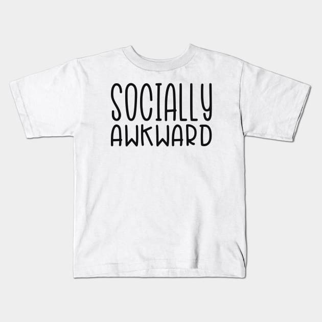 Socially Awkward Kids T-Shirt by hoddynoddy